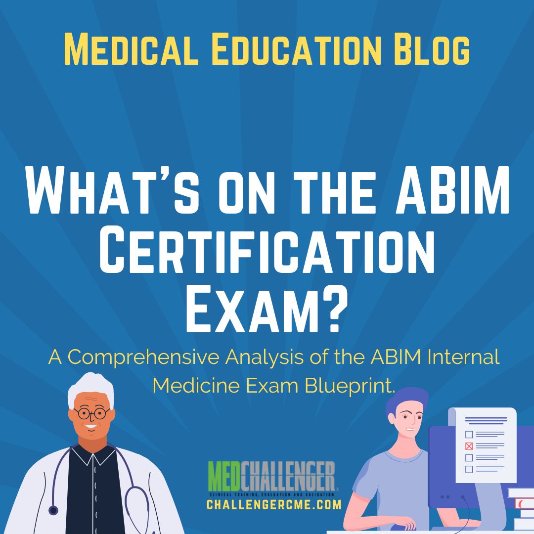 A Comprehensive Analysis of the ABIM Internal Medicine Exam Blueprint